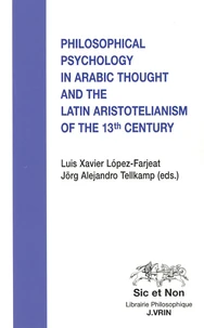 Philosophical psychology in arabic thought and the latin aristotelianism of the 13th century