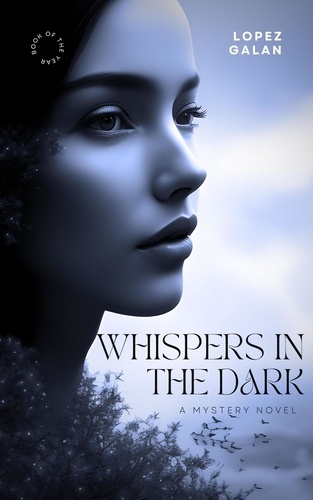  Lopez Galan - Whispers in The Dark.