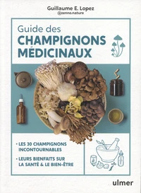 Guide des champignons médicinaux