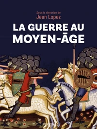 La guerre au Moyen Age