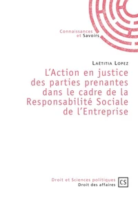 L'action en justice des parties prenantes dans le cadre de la responsabilité sociale de l'entreprise