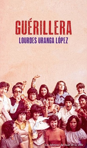 López lourdes Uranga - Guérillera.