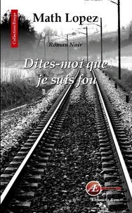 Dites-moi que je suis fou