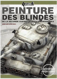 Peinture des blindés de la Seconde Guerre & modernes