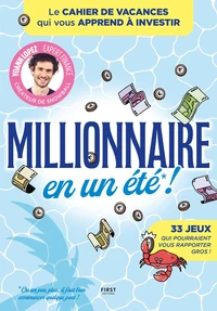 Millionnaire en un été !