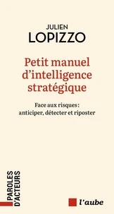 Petit manuel d'intelligence stratégique