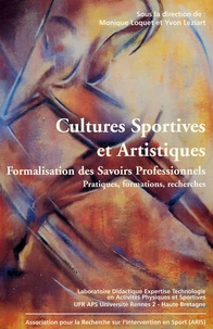 Cultures Sportives et Artistiques : Formalisation des savoirs professionnels