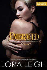  Lora Leigh - Embraced - Bound Hearts, #6.