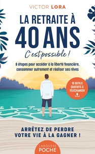 La retraite à 40 ans, c'est possible !