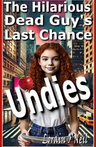 The Hilarious Dead Guy's Last Chance Undies