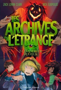 Les Archives de l'étrange 2 - Le Dévoreur de coeur