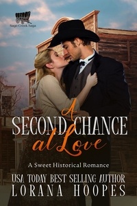  Lorana Hoopes - A Second Chance at Love - Sage Creek, #2.