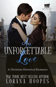An Unforgettable Love: A Christian Historical Romance
