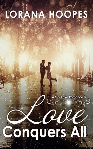  Lorana Hoopes - Love Conquers All - Star Lake, #4.