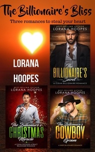 Lorana Hoopes - The Billionaire's Bliss - Sweet Billionaires, #7.