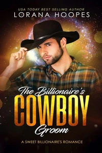 The Billionaire's Cowboy Groom