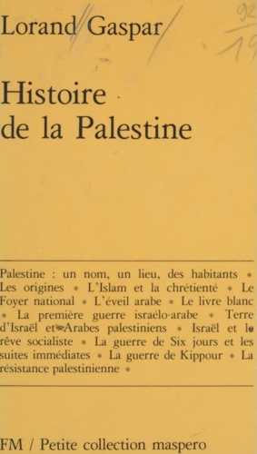 Histoire de la Palestine. Des origines à 1977