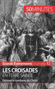 Les croisades en terre sainte