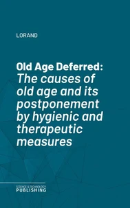 Old Age Deferred