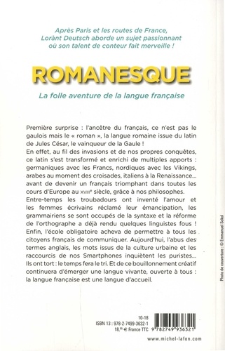 Romanesque. La folle aventure de la langue française