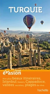 Guide Evasion Turquie