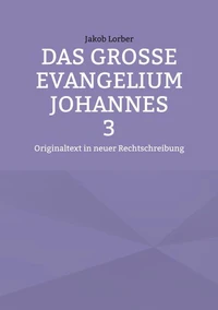 Das große Evangelium Johannes 3