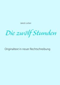 Die zwölf Stunden