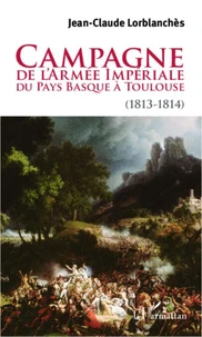 Campagne de l'armée impériale du pays basque à Toulouse (1813-1814)
