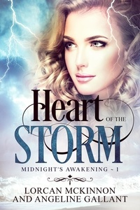  Lorcan McKinnon et  Angeline Gallant - Heart of the Storm - Midnight's Awakening, #1.
