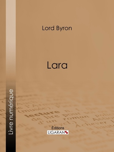  Lord Byron et Benjamin Laroche - Lara.