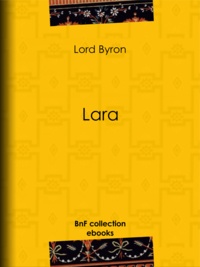 Lord Byron et Benjamin Laroche - Lara.