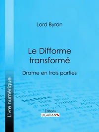 Le Difforme transformé