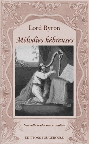  Lord Byron - Mélodies hébreuses.