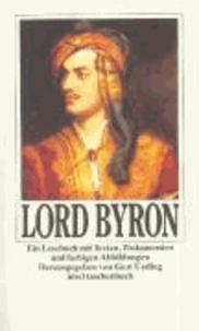 Lord Byron - Ein Lesebuch mit Texten, Bildern und Dokumenten.