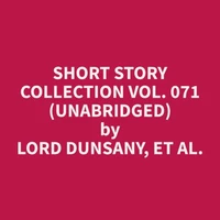Short Story Collection Vol. 071 (Unabridged)