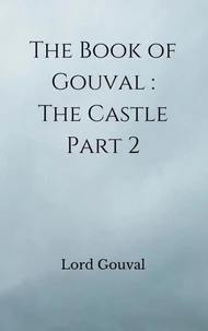 The Book of Gouval: The Castle Part 2