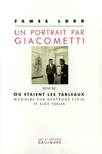 Un portrait par Giacometti. suivi de Où étaient les tableaux