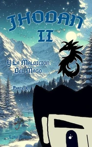 Jhodan 2, y La Maldición del Mago: Parte 3 Edición 1