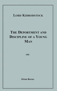 Lord Kidrodstock - The Deportment and Discipline of a Young Man.