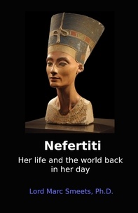  Lord Marc Smeets, Ph.D. - Nefertiti.