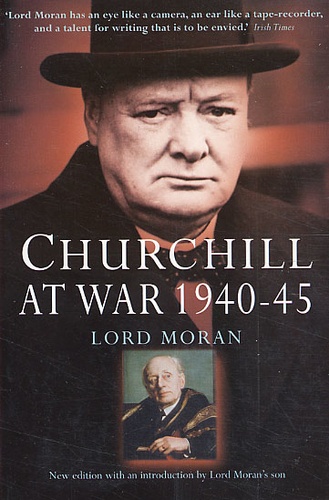  Lord Moran - Churchill At War 1940-45.