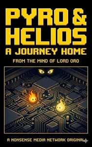 Pyro and Helios: A Journey Home