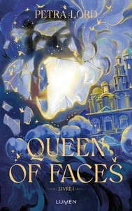 Queen of Faces Tome 1