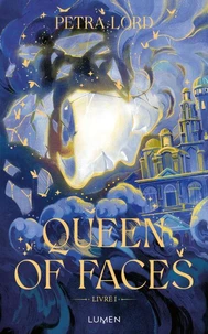 Queen of Faces Tome 1