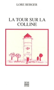Lore Berger - La tour sur la colline - Histoire contre Thomas.