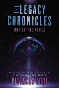 The Legacy Chronicles: Out of the Ashes