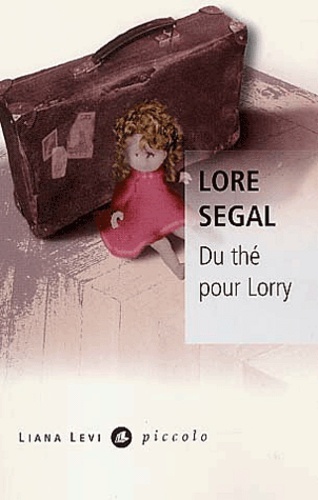 Lore Segal - Du thé pour Lorry.