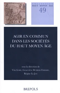 Agir en commun dans les société du haut Moyen Age