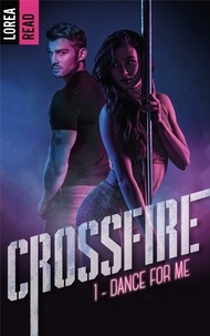 Lorea Read - Crossfire - T1, Dance for me (TEASER).