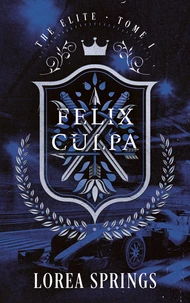 Felix Culpa - The Elite Tome 1